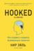 Hooked На крючке. Как создавать продукты, формирующие привычки
