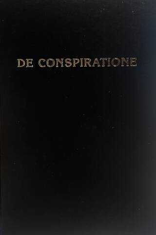 De Conspiratione / On Conspiracy. A Collection of Monographs