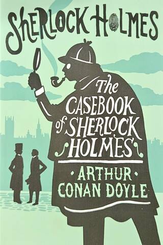 The Casebook of Sherlock Holmes